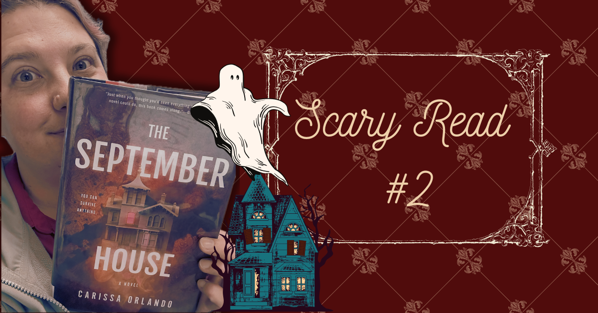 Scary Read #2: The September House Review & Thoughts